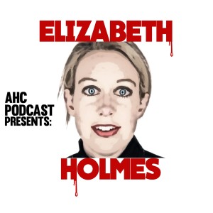 Elizabeth Holmes - The Reboot