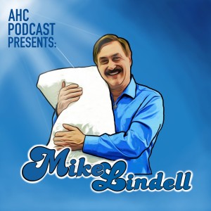 Mike Lindell (The MyPillow Guy)