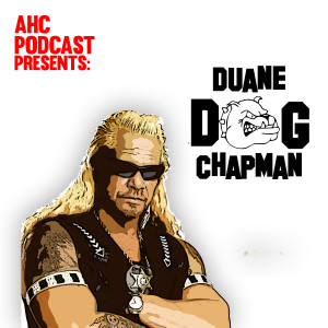 Duane ”Dog” Chapman (Dog the Bounty Hunter)