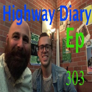 Highway Diary w/ Eric Hollerbach Ep 303 - Nathanael Clingan