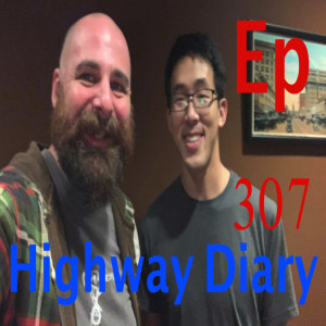 Highway Diary w/ Eric Hollerbach Ep 307 - Hans Kim