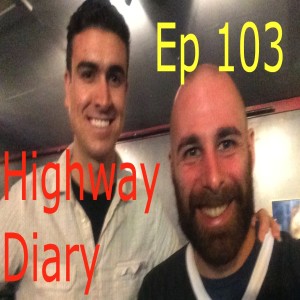 Highway Diary Ep 103 - Danny Ray 