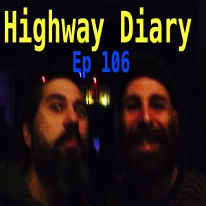 Highway Diary Ep 106 - Blake Ybarzabal  
