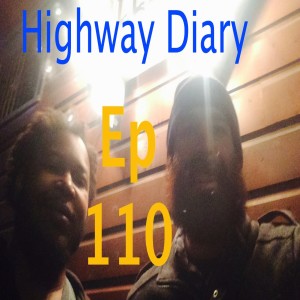 Highway Diary Ep 110 - Byron Broussard