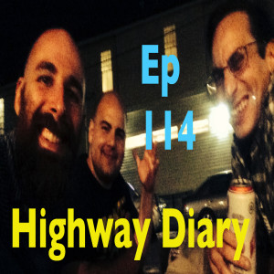 Highway Diary Ep 114 - Cory Williams and Justin Evans