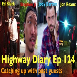 Highway Diary Ep 123 - Catching up With Past Guests
