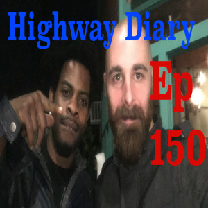 Highway Diary Ep 150 - Jon Reaux