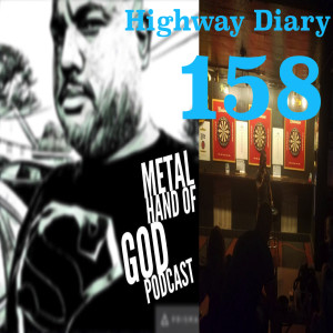 Highway Diary Ep 158 - M.H.O.G