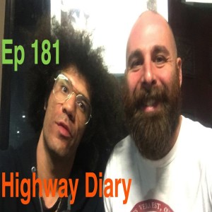 Highway Diary Ep 181 - Johnny Azari