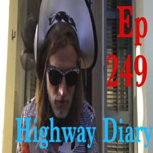 Highway Diary w/ Eric Hollerbach Ep 249 - Eric Layer