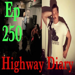 Highway Diary w/ Eric Hollerbach Ep 250 - Sean McDonough & Franco Danger