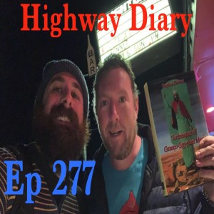 Highway Diary w/ Eric Hollerbach Ep 277 - Dan Farley