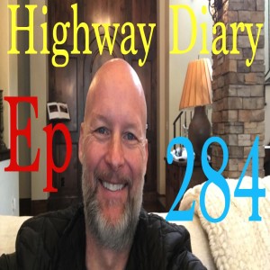 Highway Diary w/ Eric Hollerbach Ep 284 - Charlie Robinson