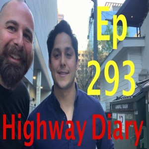 Highway Diary w/ Eric Hollerbach Ep 293 - Francisco Rincon