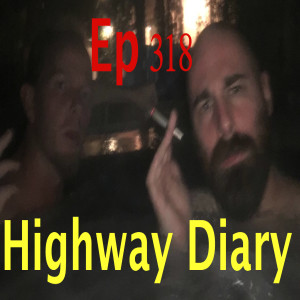 Highway Diary w/ Eric Hollerbach Ep 318 - James Robert Wright