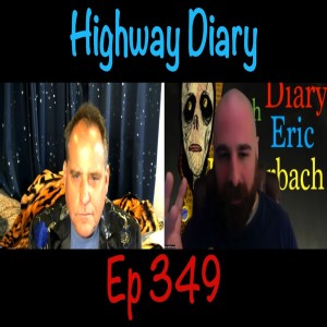 Highway Diary w/ Eric Hollerbach Ep 349 - Benjamin Fulford