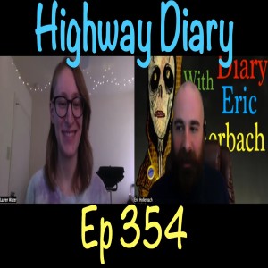 Highway Diary w/ Eric Hollerbach Ep 354 - Lauren Walter