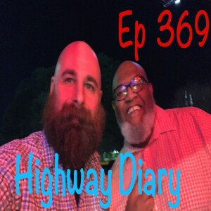 Highway Diaryw/ Eric Hollerbach Ep 369 - Roderick McDaniel