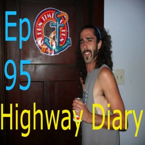 Highway Diary Ep 95 - Ben Hoffman