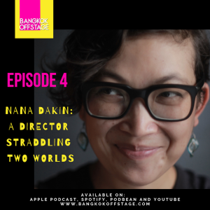 Episode 4: Nana Dakin: A Director Straddling Two Worlds