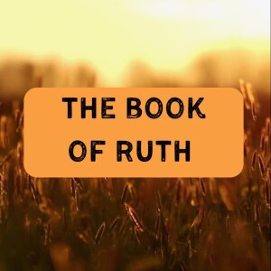 The Covenant Fullness (Ruth 3:14-18, May 7, 2023)