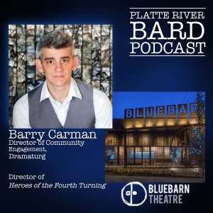Barry Carman with Bluebarn Theatre!