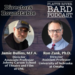 Directors Roundtable:  Ron Zank and Jamie Bullins!