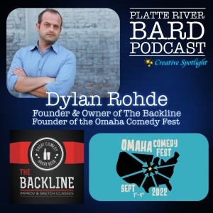 Creative Spotlight:  Dylan Rohde founder of The Backline and Omaha Comedy Fest s03ep56