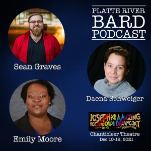 Daena Schweiger, Emily Moore, and Sean Graves talk Joseph and the Amazing Technicolor Dreamcoat.