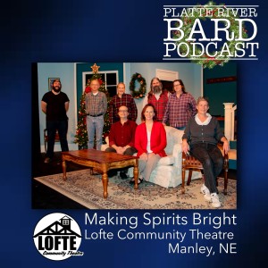 The Lofte Community Theatre is "Making Spirits Bright"