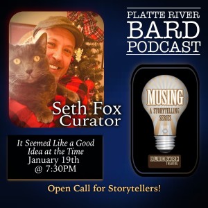 Seth Fox, Curator of Musing, A Storytelling Series at Bluebarn!