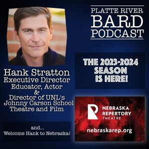 The Nebraska Repertory Theatre Announces The 23-24 Season and The Arrival of Hank Stratton, Executive Director!