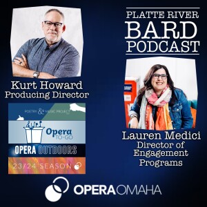 Opera Omaha’s 2023-24 Season Begins! With Lauren Medici and Kurt Howard