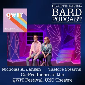 QWIT Short Play Festival from the UNO Theatre with Nicholas A. Jansen and Taelore Stearns