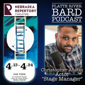 Christopher Austin plays the Stage Manager in ”Our Town” at the Nebraska Repertory Theatre!