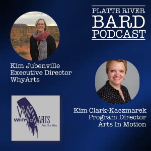 WhyArts and Arts In Motion Merge!  We speak with Kim Jubenville and Kim Clark-Kaczmarek!