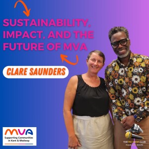 Behind the Scenes of Volunteering: Sustainability, Impact, and the Future of MVA with Clare Saunders | #104