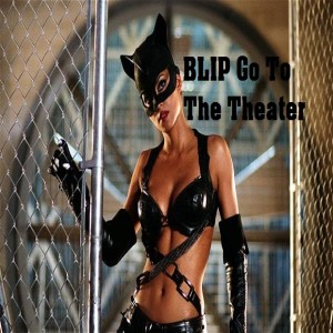 BLIP Goes To The Theater: Catwoman