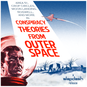 013. Conspiracy Theories from Outer Space