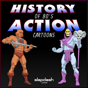 018. History of 80's Action Cartoons