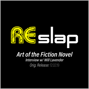 Re-Slap: Art of the Fiction Novel (12.02.19)