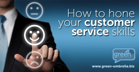 How To Hone Your Customer Service Skills
