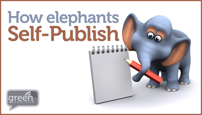 How Elephants Self-Publish