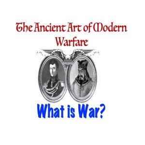 Episode 7: What is War?