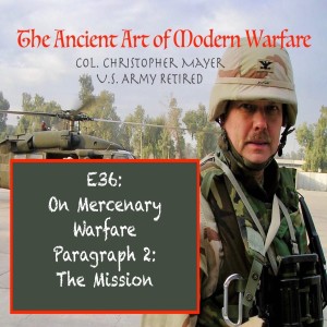 E36 On Mecernary Warfare Paragraph 2, The Mission