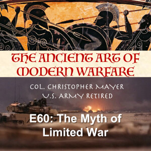 E60: The Myth of Limited War