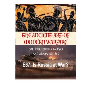 E67: Is Russia at War?