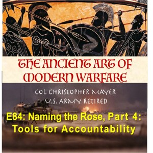 E84: Naming the Rose, Part 4 -- Tools for Accountability