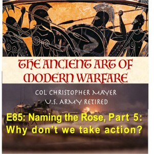 E85: Naming the Rose Part 5 -- Why don’t we take action?