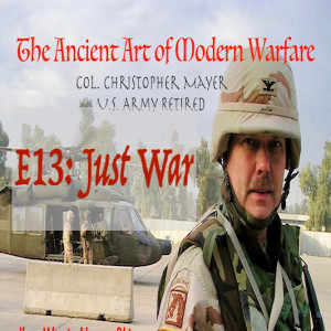 E13: The Ancient Concept of Just War in Modern Conflict